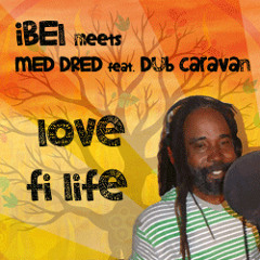 Ibel meets Med Dred - Love fi  dub