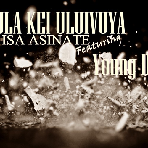 KULA KEI ULUIVUYA FT YOUNG DAVIE-ISA ASINATE