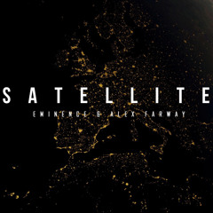 Eminence & Alex Farway - Satellite (Original Mix)