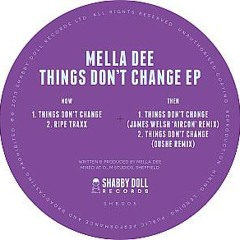 Exclusive: Mella Dee - Things Don't Change