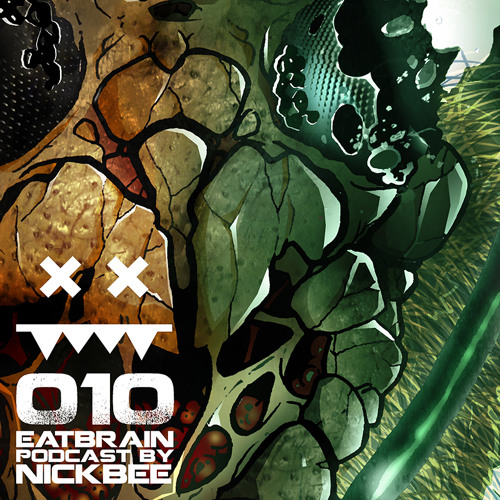 EATBRAIN Podcast 010 by NICKBEE