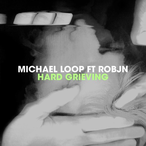 Michael Loop ft Robjn - Hard Grieving (Late Night Erotic Band Mixx)