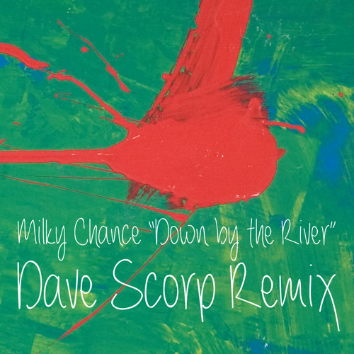 Stream Milky Chance Down By The