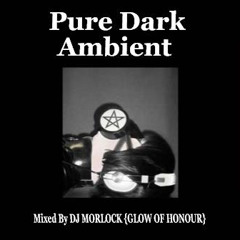 Pure Dark Ambient Mix