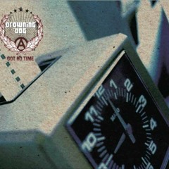 Ultimate Human Justice For Everybody (2007) Drowning Dog - Got No Time CD