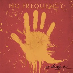 No Frequency - Truth