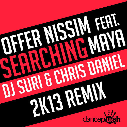 Offer Nissim Feat Maya - Searching (Dj Suri & Chris Daniel Remix) Sc Edit (Now On Beatport)