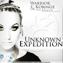 Warrior & Kobinge feat. Maya - Unknown Expedition (eSWuA rmx)