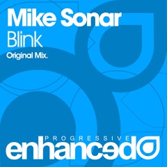 Mike Sonar - Blink (Original Mix) [OUT NOW]