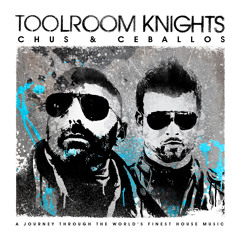 'Toolroom Knights Mixed By Chus & Ceballos' Teaser - OUT NOW