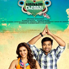 Vanakkam Chennai - Oh Penne Theme