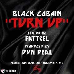 Black Cobain "Turn Up" Feat. Fat Trel