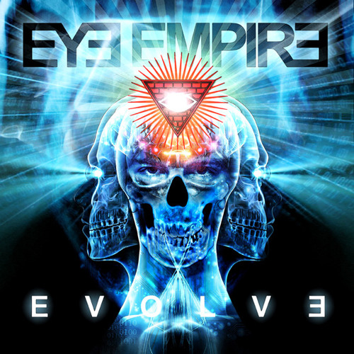 Eye Empire - Evolve - 06) Weakness