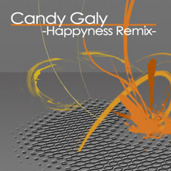 Candy Galy -Happyness Remix-