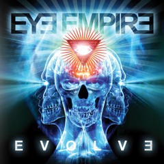 Eye Empire - Evolve - 11) Don't Look Back