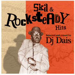 Ska Rocksteady Hits mixed by Dj Dais