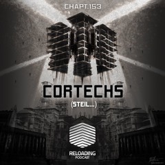 //Reloading-Podcast//-Chapt.153-Guest-Cortechs (Steil..)