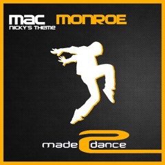 Mac Monroe - Nicky's Theme (Original Mix) [Made2Dance Records]
