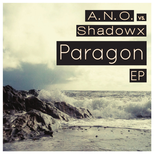 A.N.O. vs. Shadowx - Paragon