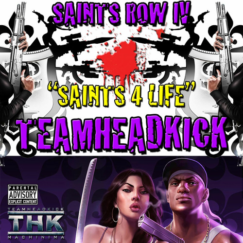 Saints Row 4 Rap - "Saints 4 Life"