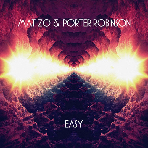 Mat Zo & Porter Robinson - Easy (Hextech Edit) **FREE DOWNLOAD**
