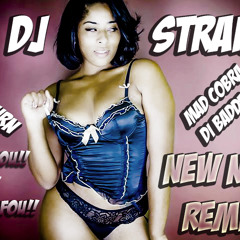 Dj Straik - New New Riddim Remix [Saaturn & Mad Cobra ] STK Sound