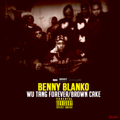 Wu Tang Forever/Brown Cake