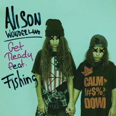 Alison Wonderland - Get Ready (Leaderboy Remix)