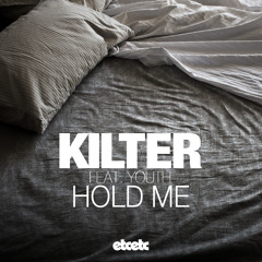 Kilter feat. YOUTH - Hold Me (Cosmo's Midnight Remix)
