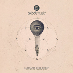 Paronator & BOg-Dive [Akbal Music]