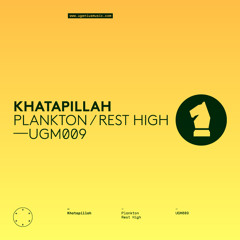 KHATAPILLAH - Rest high (Original mix) [Ugenius music]