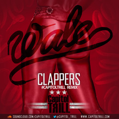 Wale-Clappers (Capitol Trill Remix) (Clean)**FREE DOWNLOAD***