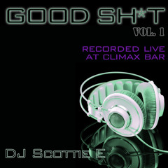 Good Sh*t Volume 1 Live @ Climax