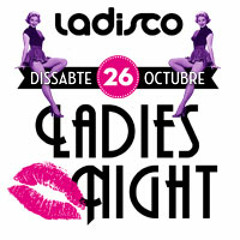 Ladisco ViG - Ladies Night (octubre 2013)