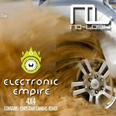 Electronic Empire - 4x4 (Christian Cambas Remix) [No-Logik Records]