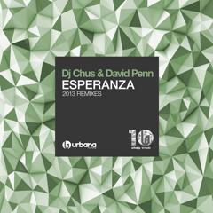 Dj Chus & David Penn - Esperanza (Siwell Remix) / Out Now!