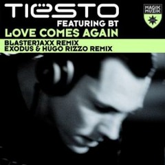 Tiesto featuring BT - Love Comes Again (Blasterjaxx Remix) [Out Now!]