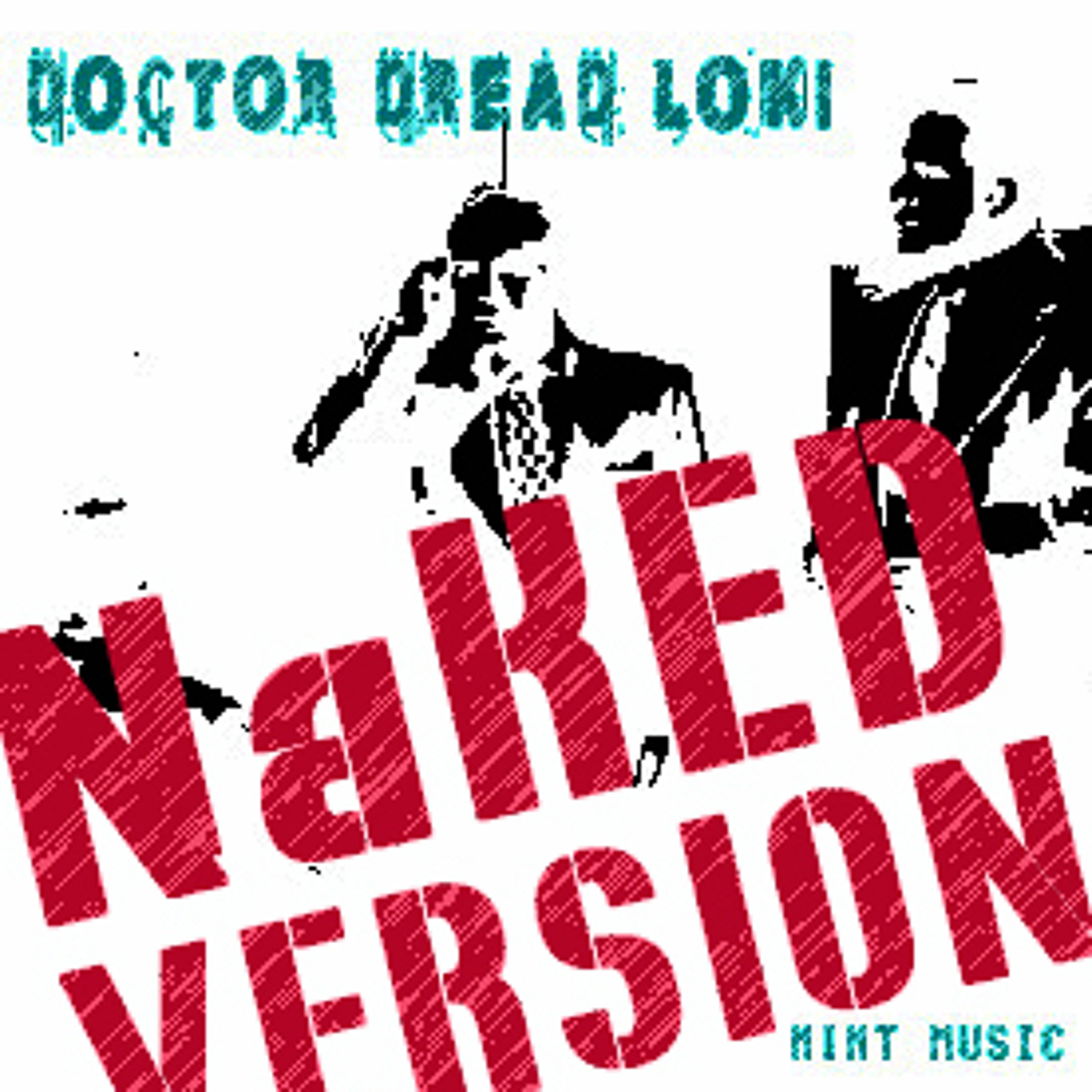 MINT MUSIC - (NAKED VERSION) Dooctor Dread Loki episode artwork