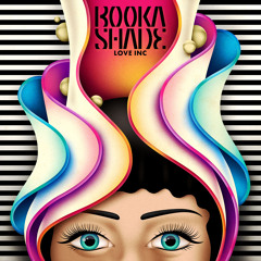 Booka Shade - Love Inc - Hot Since 82 Remix