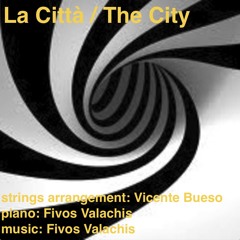 La Città / The City feat. Vicente Bueso (Science Teheran)