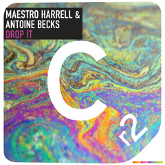 Maestro Harrell & Antoine Becks - Drop It