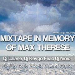 Mixtape In Memory Of Max Dj Lalane Dj Kevgo Feat Dj Ninio 21.10.13