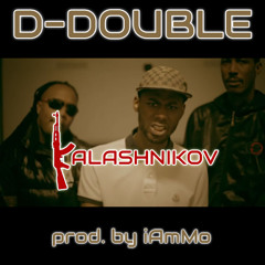 D-Double - Kalashnikov (iAmMo Remix)