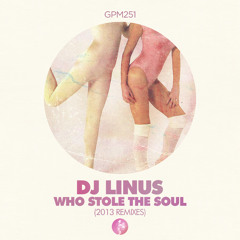DJ Linus - Who Stole The Soul (LCE Remix) - PREVIEW