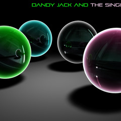 DANDYJACK AND THE SINGING BALLS