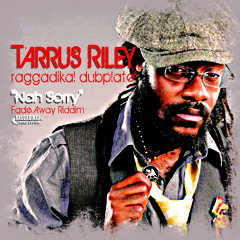 TARRUS RILEY Dubplate RAGGADIKAL SOUND "Nah Sorry"