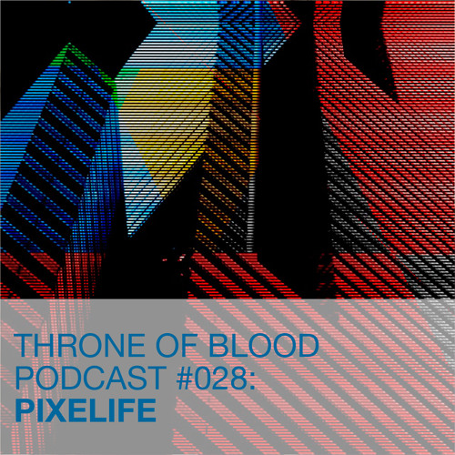 TOB PODCAST 028: PIXELIFE