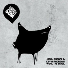 Jason Chance & Kevin Andrews - Work The Track (Original Mix) 1605 (Promo Edit)