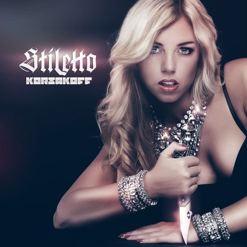 Stiletto (Extended Mix)Korsakoff
