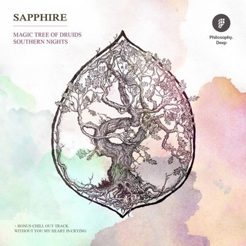Sapphire - Magic Tree Of Druids EP (Philosophy Deep) OUT NOW